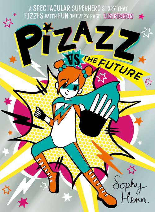 Book cover of Pizazz vs The Future (Pizazz #6)