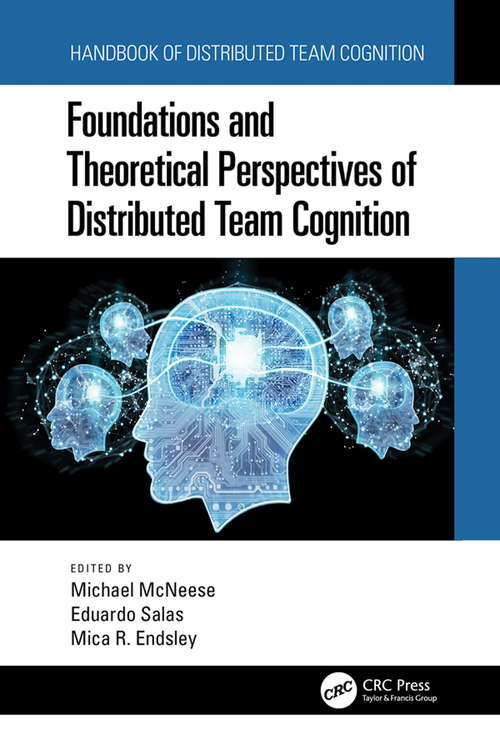 Book cover of Foundations and Theoretical Perspectives of Distributed Team Cognition