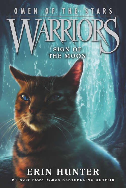 Book cover of Sign of the Moon (Warriors: Omen of the Stars #4)