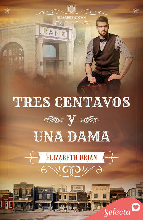 Book cover of Tres centavos y una dama (Serie Elizabethtown: Volumen 3)