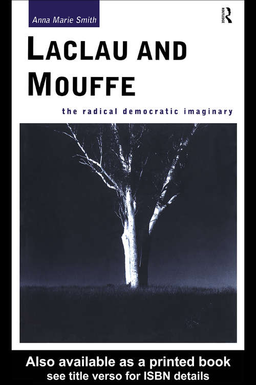 Laclau and Mouffe: The Radical Democratic Imaginary