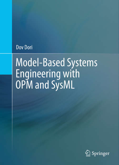 Book cover of Model-Based Systems Engineering with OPM and SysML