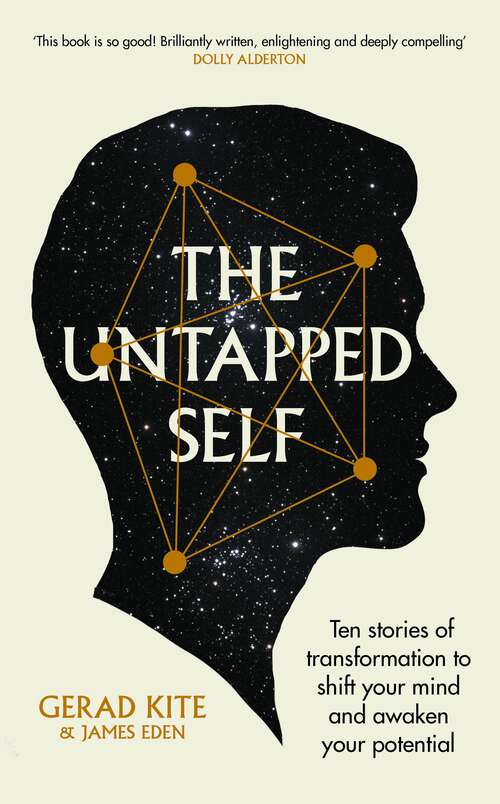 Book cover of The Untapped Self: Ten stories of transformation to shift your mind and awaken your potential