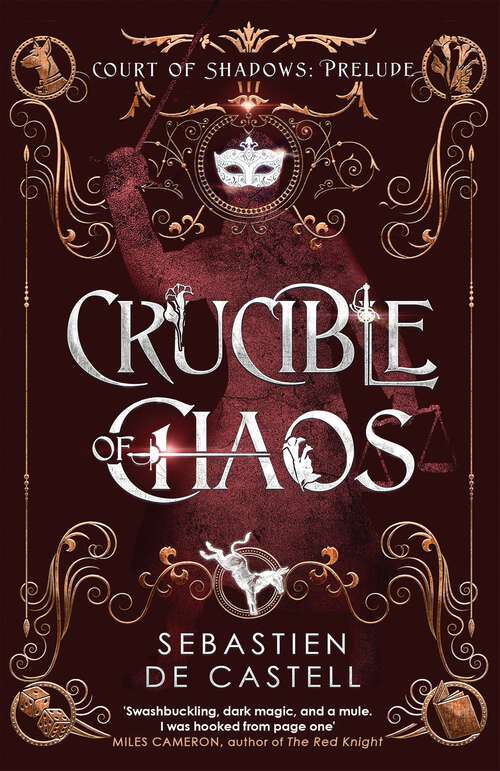 Book cover of Crucible of Chaos: A Novel of the Court of Shadows