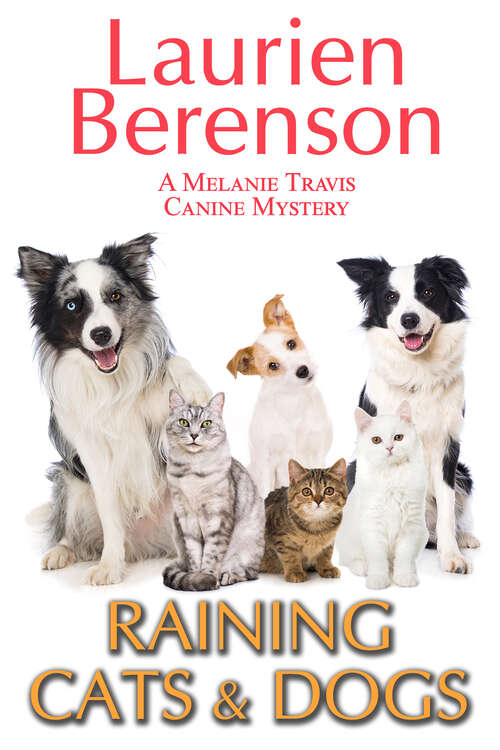Book cover of Raining Cats & Dogs (A Melanie Travis Mystery #12)