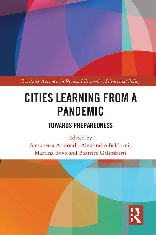 Cities Learning from a Pandemic: Towards Preparedness (Routledge Advances in Regional Economics, Science and Policy)
