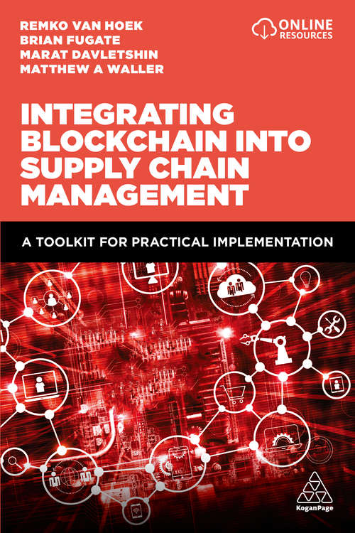 Integrating Blockchain into Supply Chain Management: A Toolkit for Practical Implementation