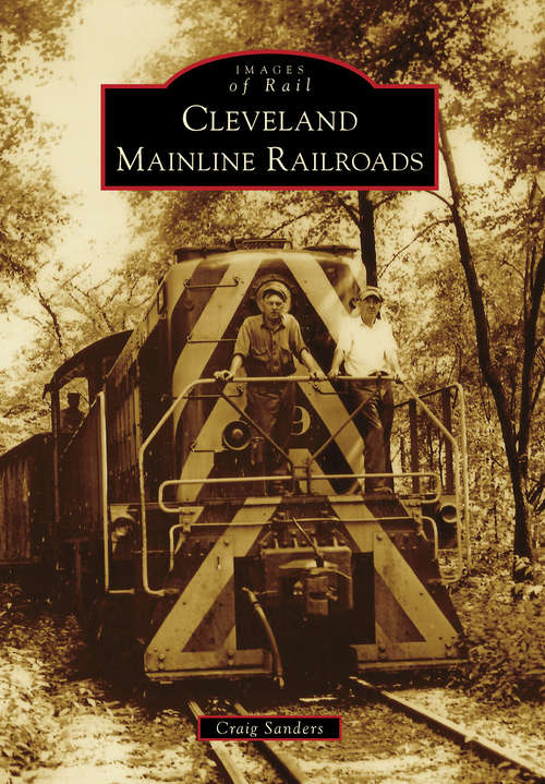 Book cover of Cleveland Mainline Railroads