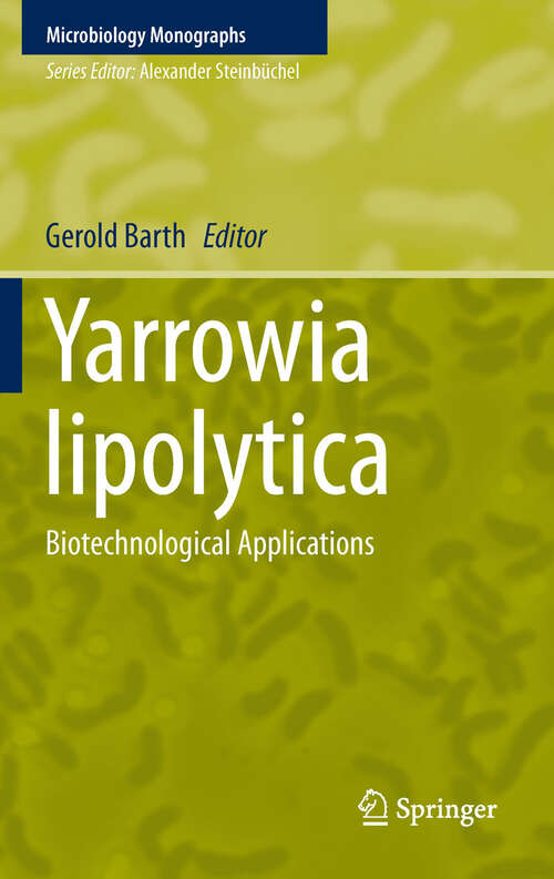 Book cover of Yarrowia lipolytica: Biotechnological Applications