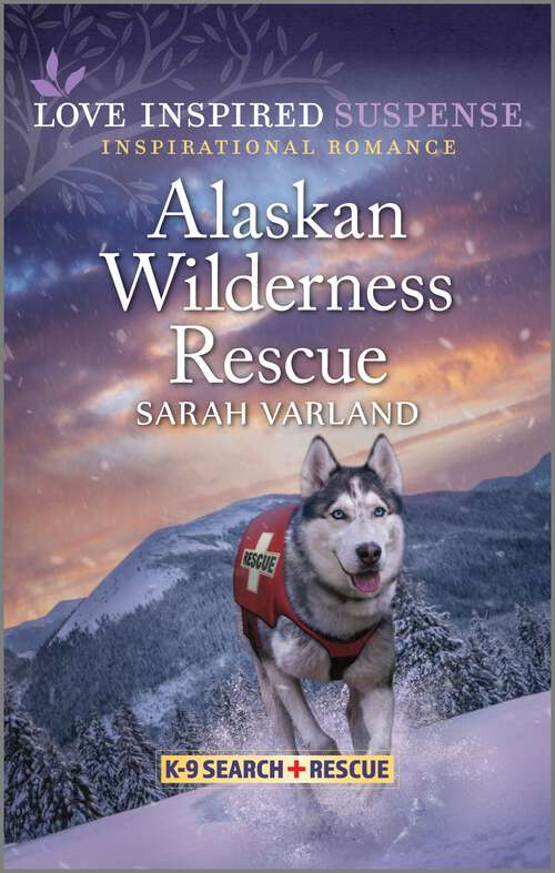 Book cover of Alaskan Wilderness Rescue (Original) (K-9 Search and Rescue #11)