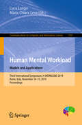 Human Mental Workload: Third International Symposium, H-WORKLOAD 2019, Rome, Italy, November 14–15, 2019, Proceedings (Communications in Computer and Information Science #1107)