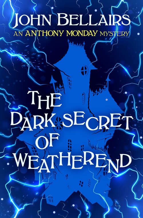 Book cover of The Dark Secret of Weatherend (Anthony Monday)