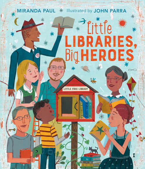 Book cover of Little Libraries, Big Heroes