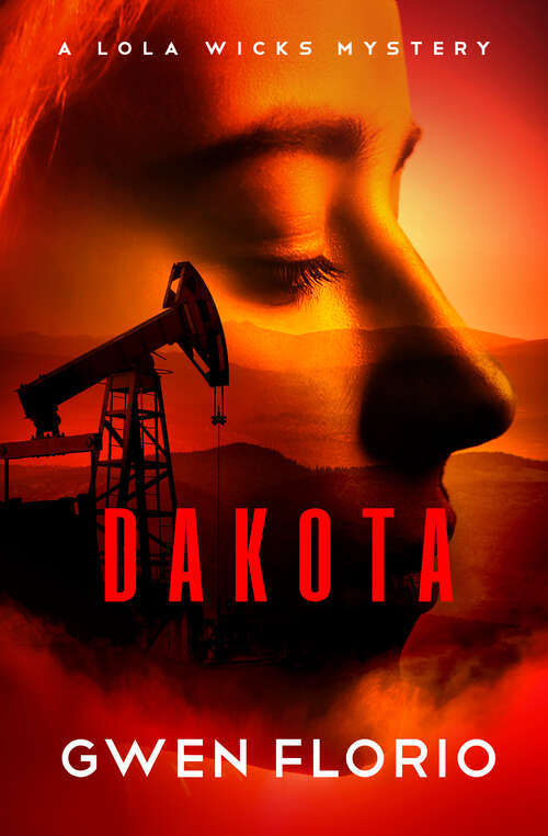 Book cover of Dakota (The Lola Wicks Mysteries)