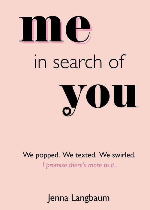 Book cover of Me in Search of You: I Promise There's More To It