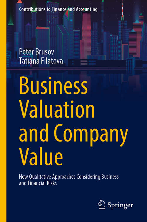 Book cover of Business Valuation and Company Value: New Qualitative Approaches Considering Business and Financial Risks (Contributions to Finance and Accounting)