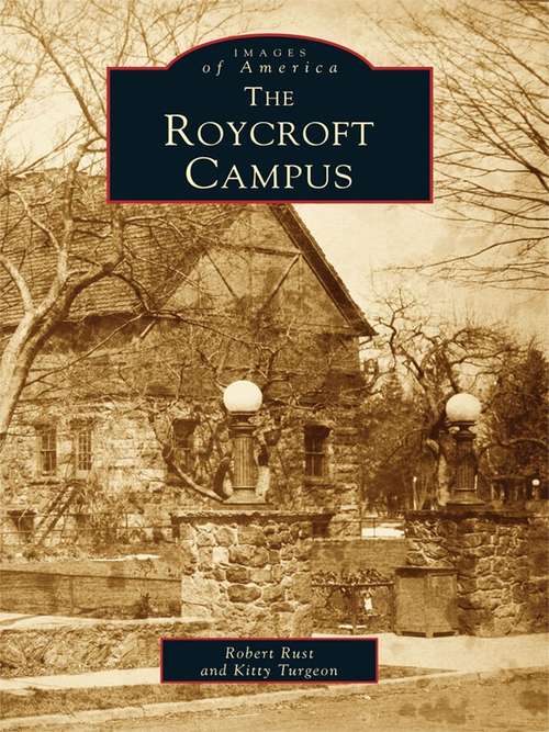 Roycroft Campus, The