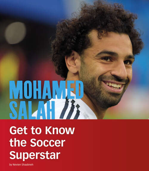 Book cover of Mohamed Salah: Get To Know The Soccer Superstar (People You Should Know Ser.)