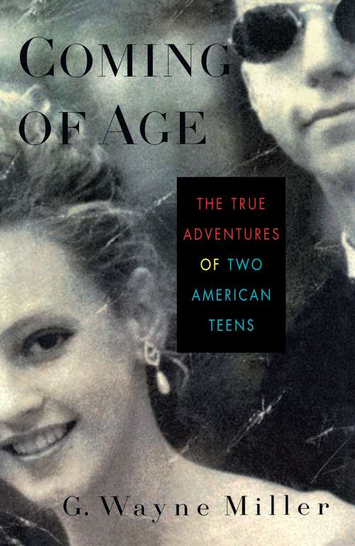 Book cover of Coming of Age: The True Adventures of Two American Teens