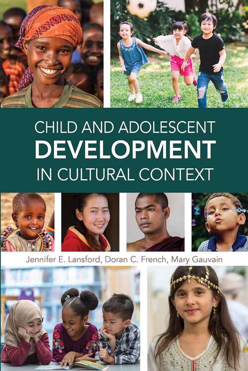 Book cover of Child And Adolescent Development In Cultural Context