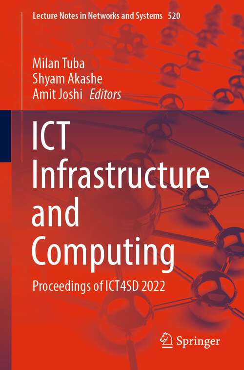 ICT Infrastructure and Computing: Proceedings of ICT4SD 2022 (Lecture Notes in Networks and Systems #520)