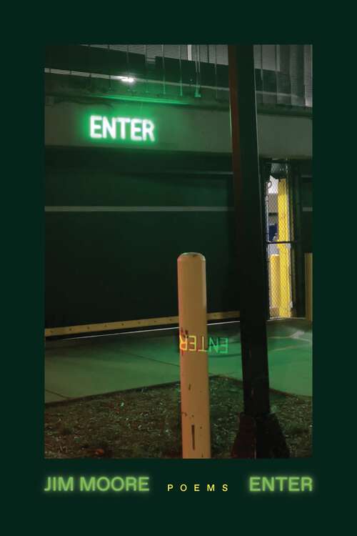Book cover of Enter: Poems