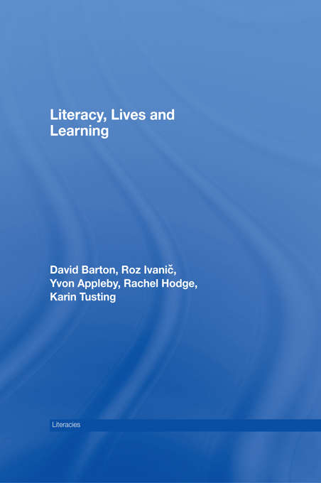 Literacy, Lives and Learning (Literacies)