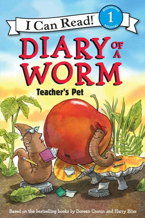 Book cover of Diary of a Worm: Teacher's Pet (I Can Read Level 1)