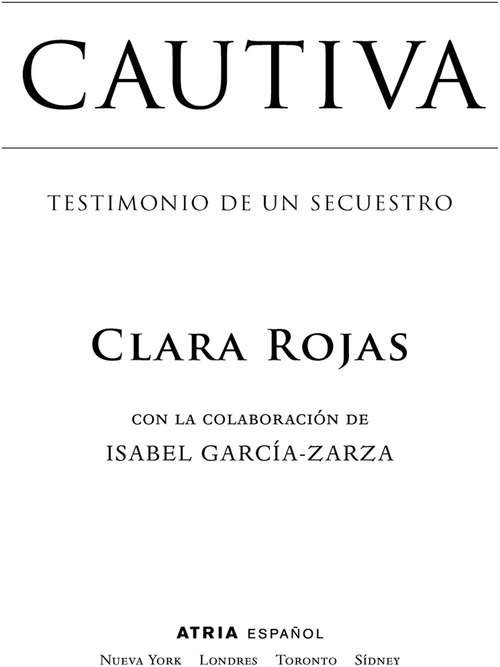 Book cover of Cautiva (Captive): Testimonio de un secuestro