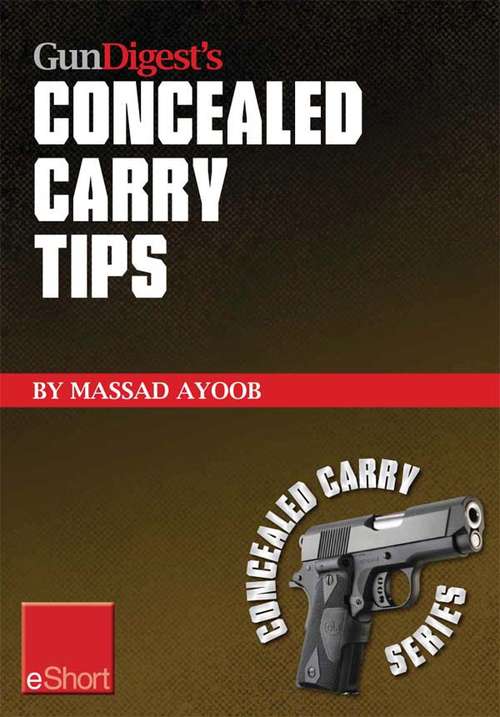 Book cover of Gun Digest's Concealed Carry Tips eShort