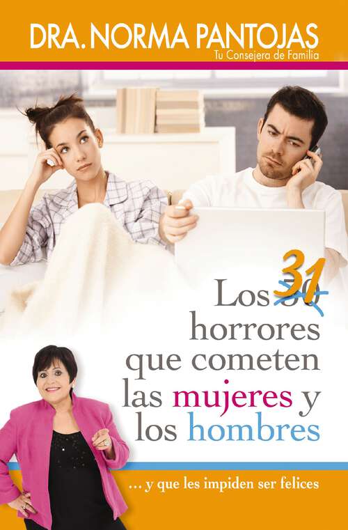 Book cover of 31 horrores que cometen las mujeres y los hombres: ...y que les impiden ser felices