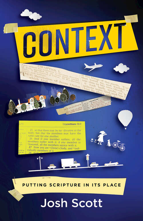 Book cover of Context: Putting Scripture in Its Place (Context [EPUB])