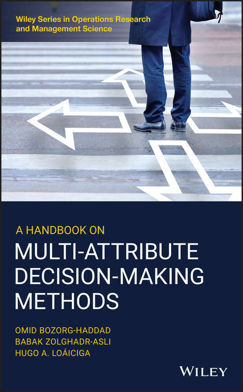 A Handbook on Multi-Attribute Decision-Making Methods (Wiley Series in Operations Research and Management Science #212)