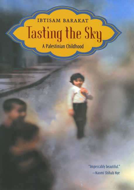 Book cover of Tasting the Sky: A Palestinian Childhood