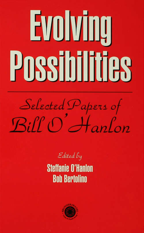Evolving Possibilities: Selected Works of Bill O'Hanlon