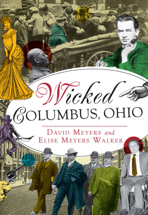 Wicked Columbus, Ohio (Wicked Ser.)