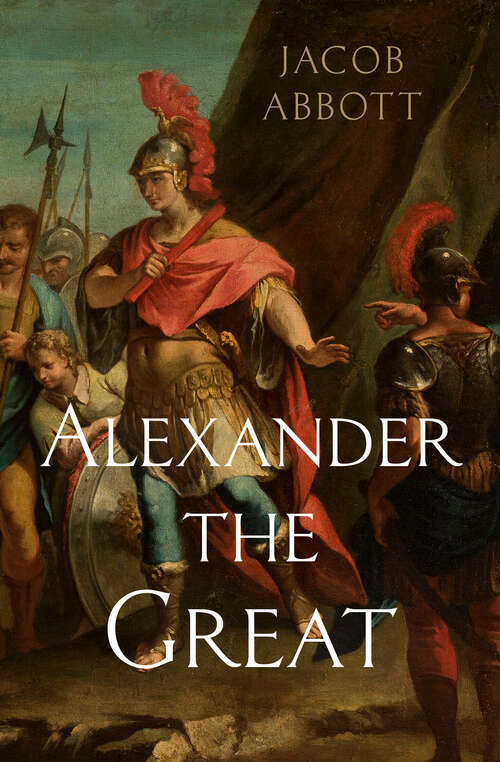 Book cover of Alexander the Great (Digital Original)