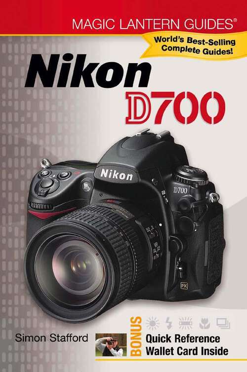 Book cover of Magic Lantern Guides®: Nikon D700 (Magic Lantern Guides®)