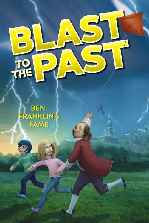 Book cover of Ben Franklin's Fame (Blast to the Past # #6)