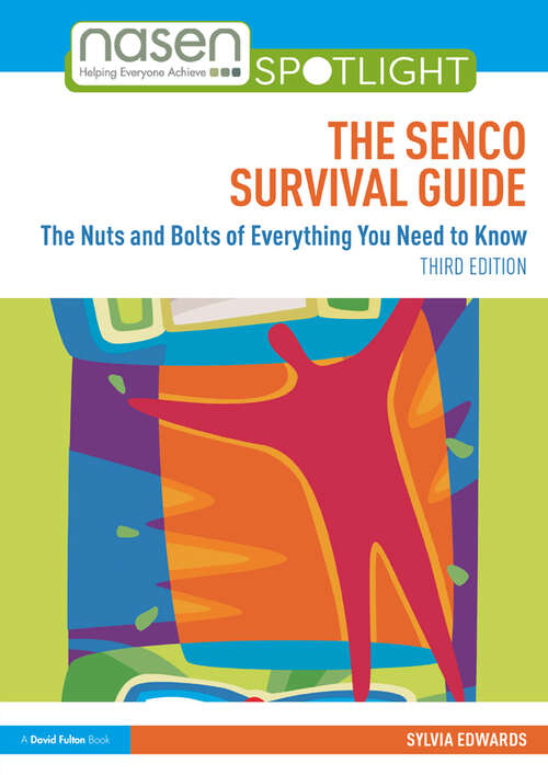 Book cover of The SENCO Survival Guide: The Nuts and Bolts of Everything You Need to Know (3) (nasen spotlight)