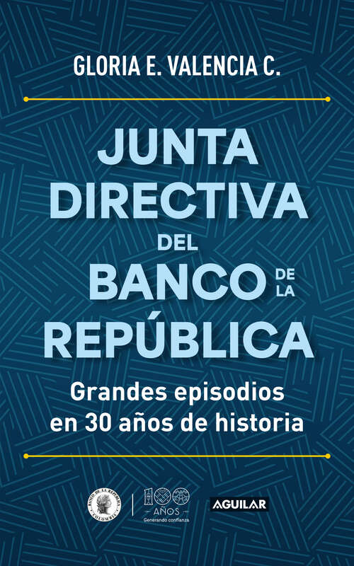 Book cover of Junta directiva del Banco de la Republica: Grandes episodios en 30 años de historia
