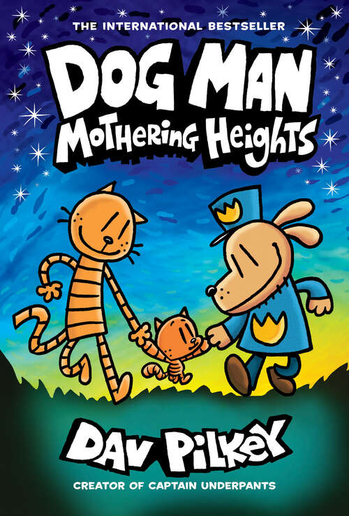 Book cover of Dog Man: A Graphic Novel (dog Man #10) (Dog Man #10)