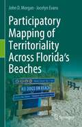 Participatory Mapping of Territoriality Across Florida’s Beaches