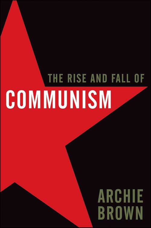 Book cover of The Rise and Fall of Communism