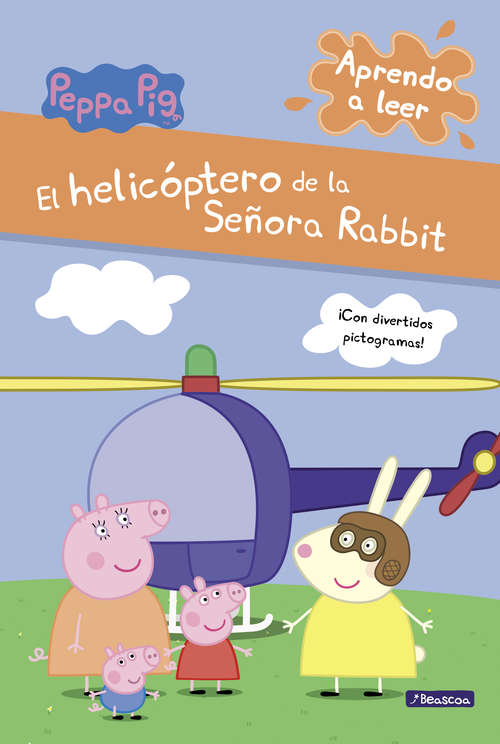 Book cover of El helicóptero de la Señora Rabbit (Peppa Pig. Pictogramas: Volumen)