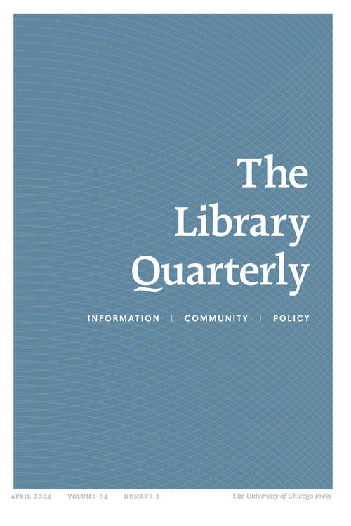 Book cover of The Library Quarterly, volume 94 number 2 (April 2024)