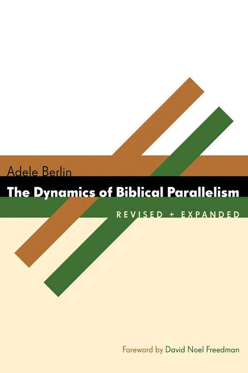 Book cover of The Dynamics of Biblical Parallelism (The Biblical Resource Series)