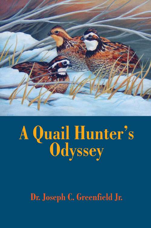 Book cover of A Quail Hunter's Odyssey