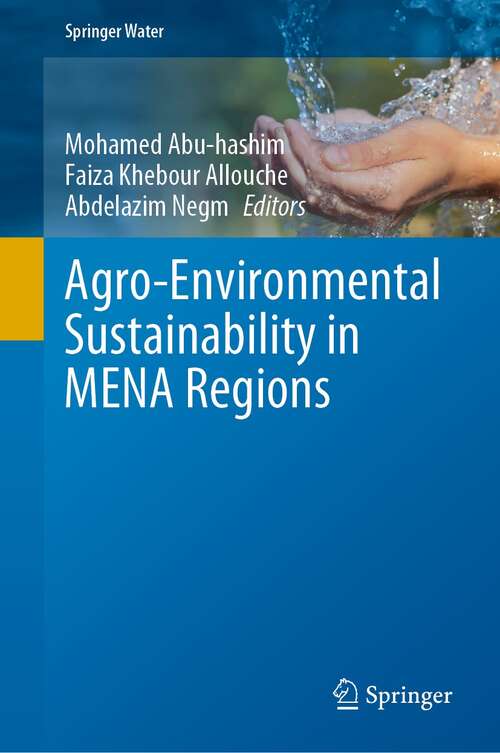 Book cover of Agro-Environmental Sustainability in MENA Regions (1st ed. 2021) (Springer Water)