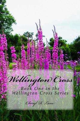 Book cover of Wellington Cross (Wellington Cross Series, Book 1)